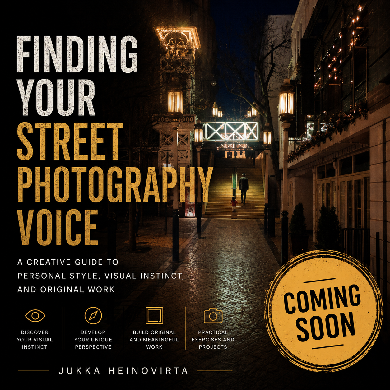 Finding Your Street Photography Voice Book